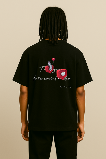 Fu** your fake Social Media - Oversized Shirt - Rich'n Young