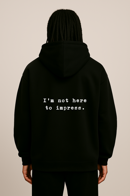 Not here to impress - Oversized Zipper Hoodie - Rich'n Young
